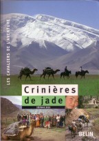 Crinières de Jade par Stéphane Bigo. Éditions Belin © 2001