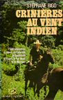 Livre: Crinières au vent indien par Stéphane Bigo